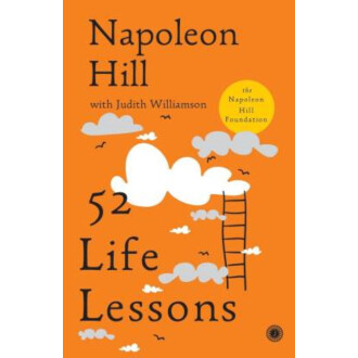 52 Life Lessons:Napoleon Hill