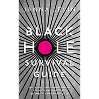 BLACK HOLE SURVIVAL GUIDE