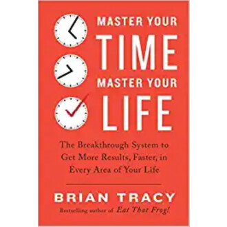MASTER YOUR TIME MASTER YOUR LIFE