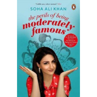 The Perils of Being Moderately Famous (English, Paperback, Ali Khan Soha)