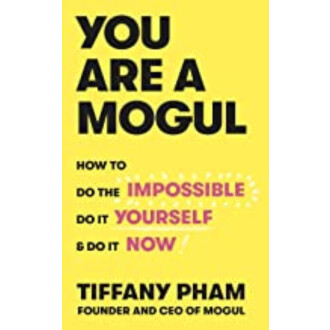 YOU ARE A MOGUL