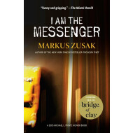 I Am The Messenger - Markus Zusak I Am The Messenger - Markus Zusak