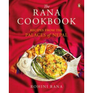 The Rana Cookbook : Rana Rohini