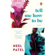 Tell Me How to Be (English, Hardcover, Patel Neel