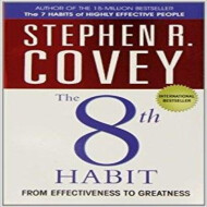 The 8Th Habit From Effectiveness To Greatness - Stephen R. Covey