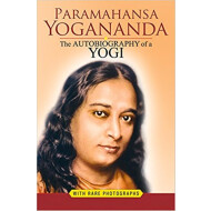 The Autobiography Of A Yogi