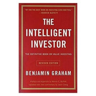 The Intelligent Investor The Definitive Book On Value Investing - Benjamin Graham