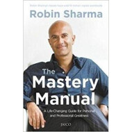 The Mastery Manual - Robin Sharma