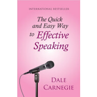 THE QUICK AND EASY WAY TO EFFECTIVE SPEAKING