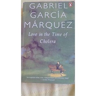 Love In The Time Of Cholera - Gabriel Garcia Marquez