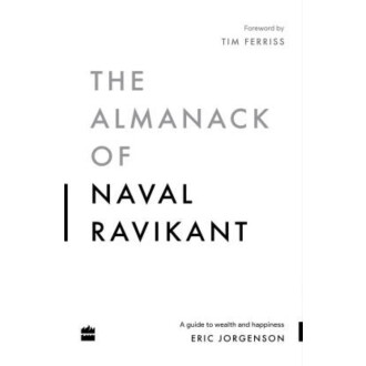 The Almanack Of Naval Ravikant (English, Paperback, Jorgenson Eric)