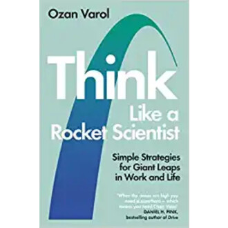 THINK LIKE A ROCKET SCIENTIST