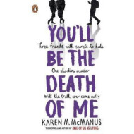 You'Ll Be The Death Of Me : Karen M. Mcmanus