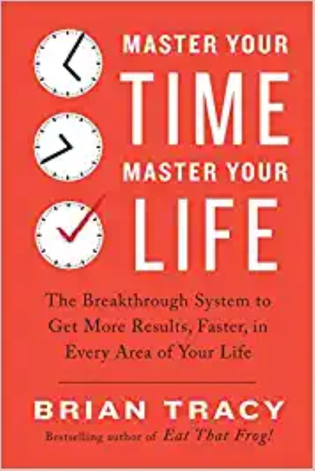 MASTER YOUR TIME MASTER YOUR LIFE